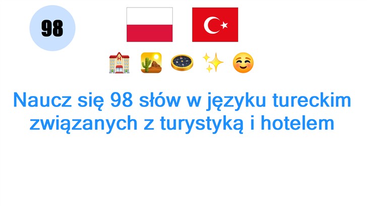 Naucz się 98 słów w języku tureckim związanych z turystyką i hotelem